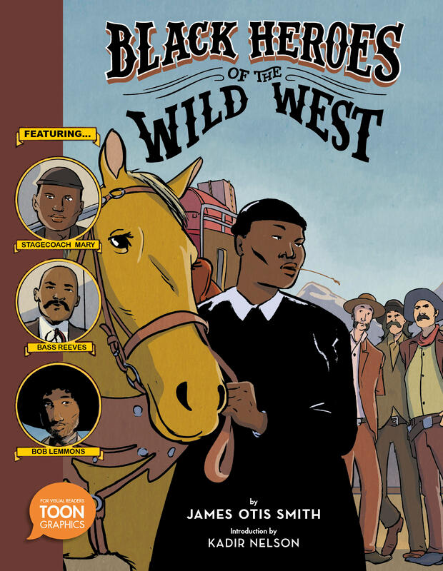 The cover of Black Heroes of the Wild West featuring Stagecoach Mary, Bass Reeves, and Bob Lemmons