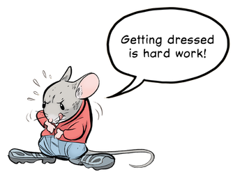 A cartoon mouse sticks his tongue out in concentration as he buttons his shirt and says, 