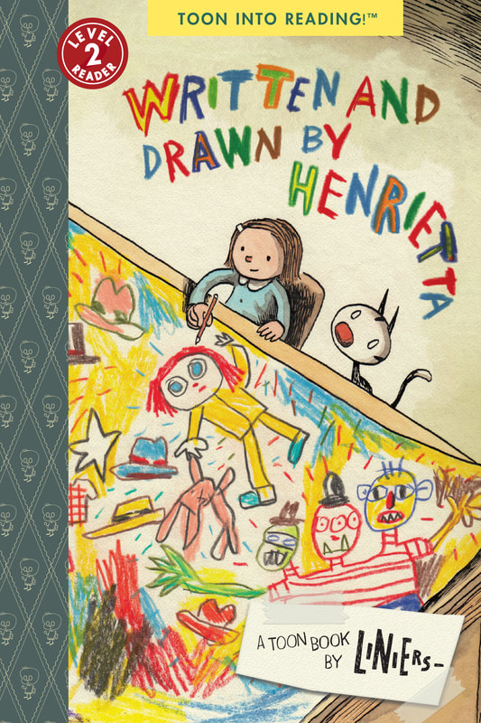 Paperback cover of Written and Drawn by Henrietta by Liniers, a TOON Book for Level 2 readers.